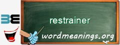 WordMeaning blackboard for restrainer